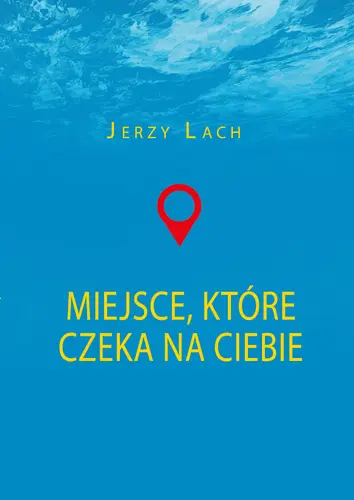 Okładka: Miejsce, które czeka na ciebie
