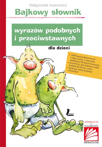 Okładka: Bajkowy słownik wyrazów podobnych i przeciwstawnych