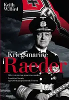 Okładka: Kriegsmarine. Raeder i inni