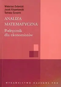 Okładka: Analiza matematyczna. Podręcznik dla ekonomistów
