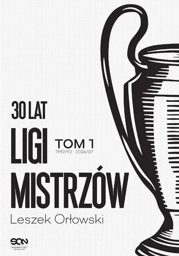 Okładka: 30 lat Ligi Mistrzów. Tom 1