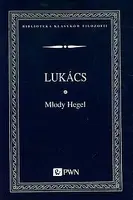 Okładka: Młody Hegel O powiązaniach dialektyki z ekonoNOMIĄ