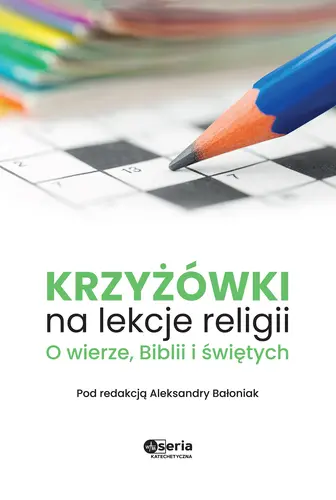Okładka: Krzyżówki na lekcje religii