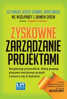 Okładka: ZYSKOWNE ZARZĄDZANIE PROJEKTAMI