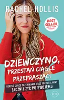 Okładka: Dziewczyno, przestań ciągle przepraszać!