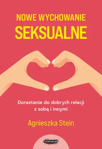 Okładka: Nowe wychowanie seksualne. Wydanie 2