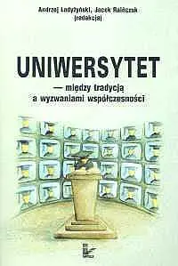 Okładka: Uniwersytet między tradycją a wyzwaniami współczesności