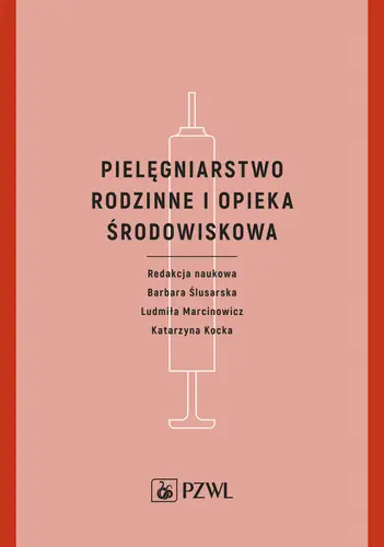 Okładka: Pielęgniarstwo rodzinne i opieka środowiskowa