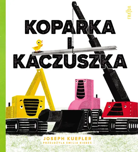 Okładka: Koparka i kaczuszka