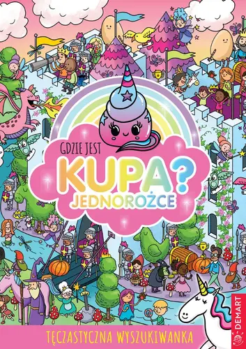 Okładka: Gdzie jest kupa? Jednorożce