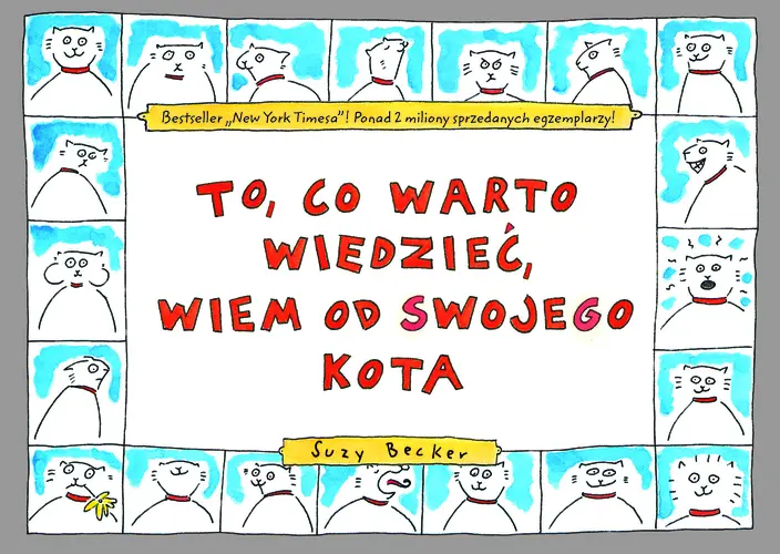 Okładka: To, co warto wiedzieć, wiem od swojego kota