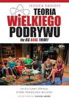 Okładka: Teoria Wielkiego Podrywu. Za kulisami serialu, który pokochały miliony
