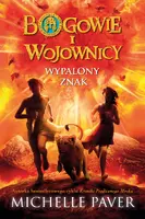 Okładka: Bogowie i wojownicy. Wypalony znak