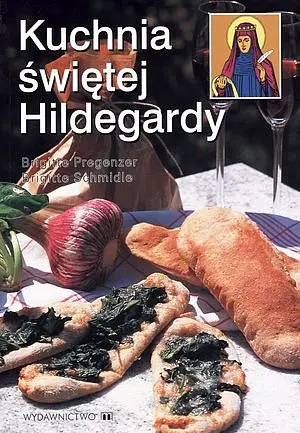 Okładka: Kuchnia świętej Hildegardy