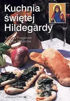 Okładka: Kuchnia świętej Hildegardy