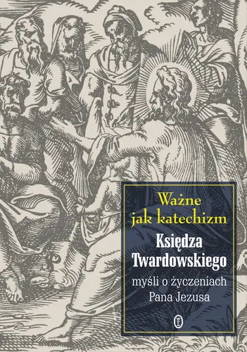 Okładka: Ważne jak katechizm
