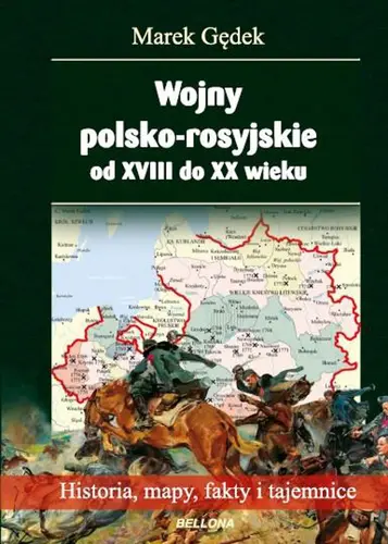 Okładka: Wojny polsko-rosyjskie od XVIII do XX wieku