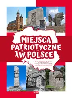 Okładka: Miejsca patriotyczne w Polsce