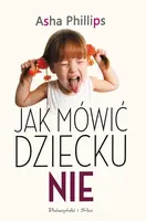 Okładka: Jak mówić dziecku ?nie?