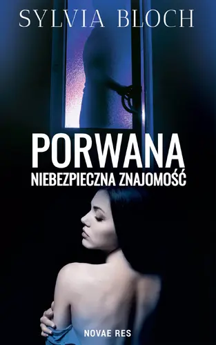 Okładka: Porwana. Niebezpieczna znajomość