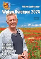 Okładka: Wpływ Księżyca 2024. Poradnik ogrodniczy z kalendarzem na cały rok