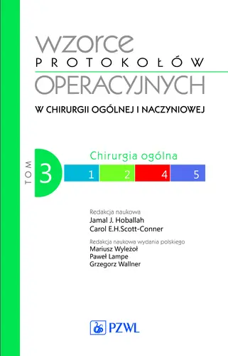 Okładka: Wzorce protokołów operacyjnych w chirurgii ogólnej i naczyniowej. Tom 3