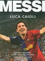 Okładka: Messi. Historia chłopca, który stał się legendą