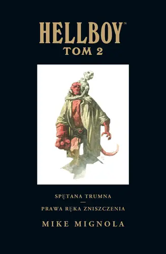 Okładka: Hellboy: Spętana trumna. Prawa ręka zniszczenia, tom 2