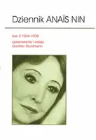 Okładka: Dziennik Anais Nin. Tom 2 1934-1939.