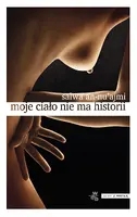 Okładka: Moje ciało nie ma historii
