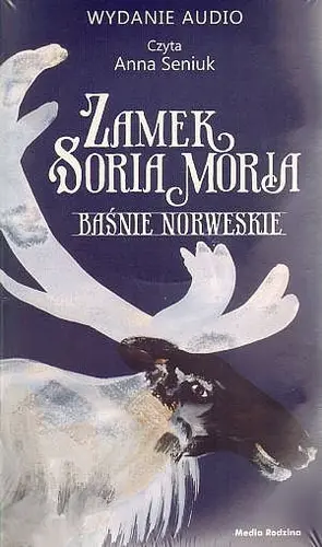 Okładka: Zamek Soria Moria. Baśnie norweskie. Książka audio 4 CD