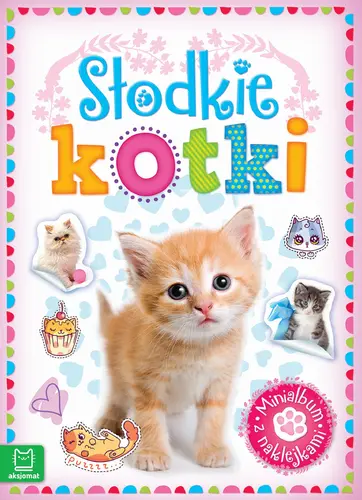 Okładka: Minialbum z naklejkami. Słodkie kotki