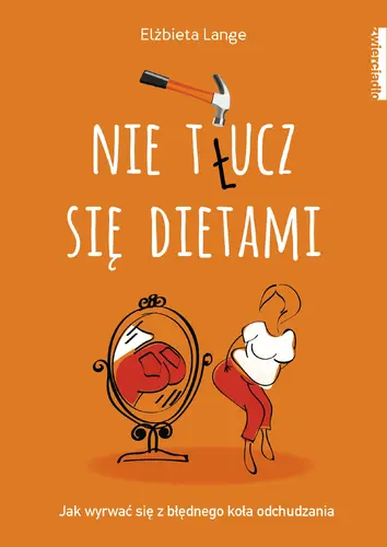 Okładka: Nie t(ł)ucz się dietami