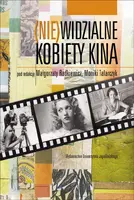 Okładka: (Nie)widzialne kobiety kina