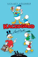 Okładka: Kaczogród - Carl Barks - Latający Holender i inne historie z lat 1958-1959