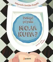 Okładka: Dokąd płynie moja kupa?