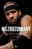 Okładka: Allen Iverson. Niezrozumiany. Autobiografia