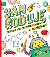 Okładka: Sam koduję! Zadania dla przedszkolaków od 5 lat