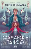 Okładka: Szamańskie tango (Trylogia szamańska #2)