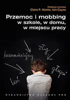 Okładka: Przemoc i mobbing w szkole, w domu, w miejscu pracy