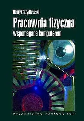Okładka: Pracownia fizyczna wspomagana komputerem