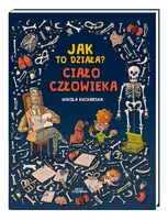 Okładka: Jak to działa? Ciało człowieka