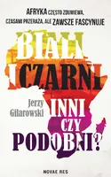 Okładka: Biali i Czarni - inni czy podobni?