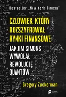 Okładka: Człowiek, który rozszyfrował rynki finansowe