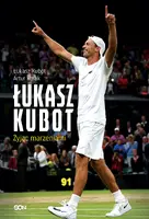Okładka: Łukasz Kubot. Żyjąc marzeniami