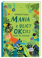 Okładka: Mania z ulicy OKciej rusza na ratunek