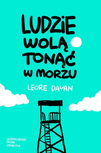 Okładka: Ludzie wolą tonąć w morzu