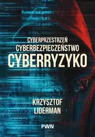 Okładka: Cyberprzestrzeń, cyberbezpieczeństwo, cyberryzyko