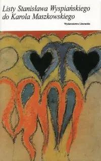 Okładka: Listy Stanisława Wyspiańskiego do Karola Maszkowskiego Listy zebrane w opracowaniu Leona Płoszewskiego, Jana Dürra-Durskiego i Marii Rydlowej (T. III)
