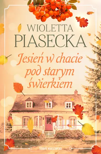 Okładka: Jesień w chacie pod starym świerkiem